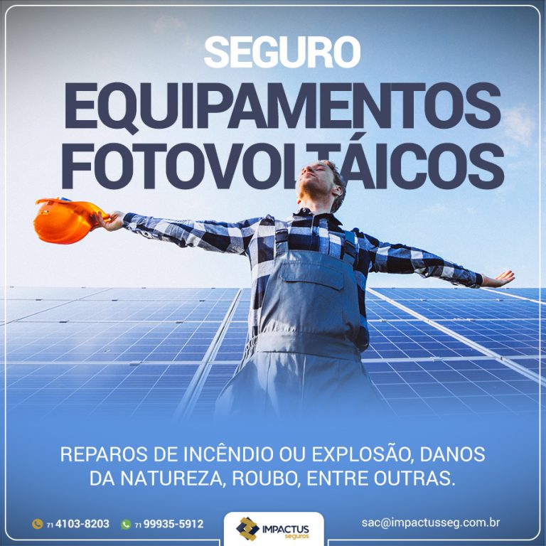 Seguro Para Equipamentos Fotovoltaicos - Impactus Seguros